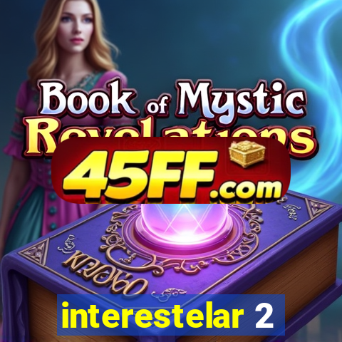 interestelar 2